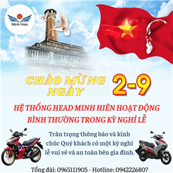 📣HỆ THỐNG HEAD MINH HIÊN PHỤC VỤ KHÁCH HÀNG XUYÊN KỲ NGHỈ LỄ QUỐC KHÁNH 2/9