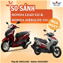 So Sánh Honda Air Blade và Honda Lead: Nên Chọn Xe Nào Phù Hợp Với Bạn?