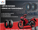 LỐP XE CỦA BẠN CÒN ĐỦ AN TOÀN KHÔNG?