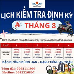 📅 LỊCH KIỂM TRA ĐỊNH KỲ THÁNG 8 – DÀNH RIÊNG CHO KHÁCH HÀNG MUA XE HONDA