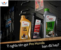 Ý Nghĩa Thật Sự Của “Pro” Trong Pro Honda