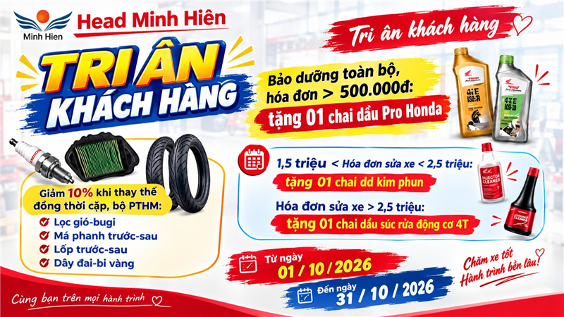 🎁 TRI ÂN KHÁCH HÀNG – BẢO DƯỠNG XE, NHẬN QUÀ TẠI HEAD MINH HIÊN